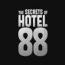 The Secrets of Hotel 88 March 18 2026